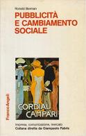 Pubblicità e cambiamento sociale di Ronald Berman edito da Franco Angeli