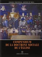 Compendium de la doctrine sociale de l'église edito da Libreria Editrice Vaticana