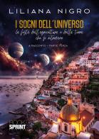 I sogni dell'universo vol.3 di Liliana Nigro edito da Booksprint