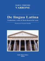 De lingua latina di M. Terenzio Varrone edito da Guido Miano Editore
