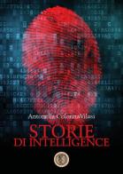 Storie di intelligence di Antonella Colonna Vilasi edito da Youcanprint