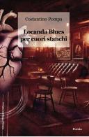 Locanda blues per cuori stanchi di Costantino Pompa edito da Progetto Cultura