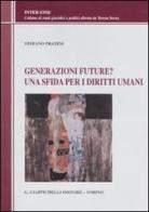 Generazioni future? Una sfida per i diritti umani di Stefano Pratesi edito da Giappichelli