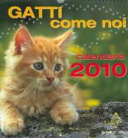 Gatti come noi. Calendario 2010 edito da Giunti Demetra