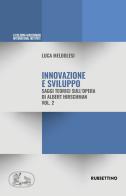 Innovazione e sviluppo. Saggi teorici sull'opera di Albert Hirschman vol. 2 di Luca Meldolesi edito da Rubbettino