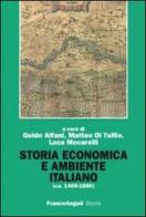 Storia economica e ambiente italiano (ca. 1400-1850) edito da Franco Angeli
