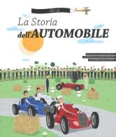 La storia dell'automobile. Ediz. illustrata di Oldrich Ruzicka edito da IdeeAli