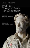 Studi su Torquato Tasso e la sua fortuna di Arnaldo Di Benedetto edito da Società Editrice Fiorentina
