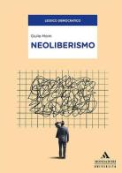 Neoliberismo di Giulio Moini edito da Mondadori Università