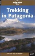 Trekking in Patagonia di Clem Lindenmayer, Nick Tapp edito da EDT