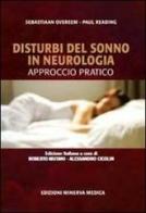 Disturbi del sonno in neurologia. Approccio pratico di Sebastian Overeem, Paul Reading edito da Minerva Medica