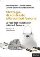 Strategie di contrasto alla contraffazione. La voce degli investigatori in terra di Gomorra edito da Laurus Robuffo