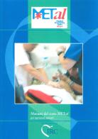 METAL. Medical Emergency Team ALert. Manuale del corso METAL per operatori sanitari edito da IRC