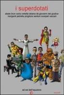 I superdotati edito da ad est dell'equatore