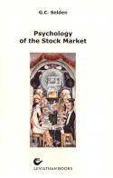 Psychology of the stock market di George Charles Selden edito da LeviathanBooks