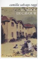 Il noce di Cavour di Camilla Salvago Raggi edito da Il Canneto Editore