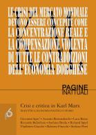 Crisi e critica in Karl Marx. Dialettica, economia politica e storia edito da Edizioni Arcoiris