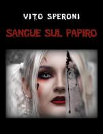 Sangue sul papiro di Vito Speroni edito da Youcanprint