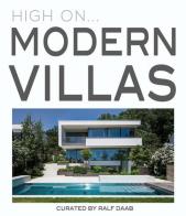 High on... Modern villas. Ediz. illustrata di Ralf Daab edito da Loft Media Publishing