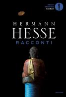 Racconti di Hermann Hesse edito da Mondadori