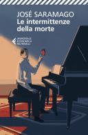 Le intermittenze della morte. Ediz. speciale di José Saramago edito da Feltrinelli