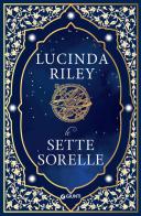 Le sette sorelle di Lucinda Riley edito da Giunti Editore
