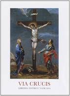 Via crucis al Colosseo, Venerdì Santo 2005 di Benedetto XVI (Joseph Ratzinger) edito da Libreria Editrice Vaticana