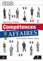 Competences affaires. Per gli Ist. tecnici e professionali. Con CD Audio formato MP3. Con e-book. Con espansione online di Domenico Traina edito da Minerva Scuola