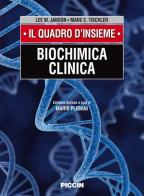 Biochimica clinica. Il quadro d'insieme di Janson, Tischeler edito da Piccin-Nuova Libraria