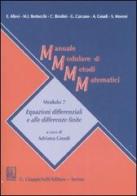 Manuale modulare di metodi matematici. Modulo 7. Equazioni differenziali e alle differenze finite edito da Giappichelli