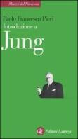 Introduzione a Jung di Paolo Francesco Pieri edito da Laterza
