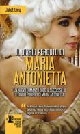 Il diario perduto di Maria Antonietta di Juliet Grey edito da Newton Compton Editori
