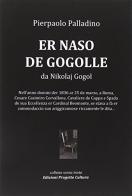 Naso de Gogolle da Nikolaj Gogol (Er) di Pierpaolo Palladino edito da Progetto Cultura