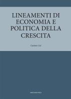Lineamenti di economia e politica della crescita di Gaetano Lisi edito da Marcianum Press