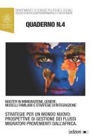 Quaderni del master in immigrazione, genere, modelli familiari e strategie di integrazione vol.4 edito da Ledizioni