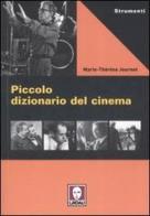 Piccolo dizionario del cinema di Marie-Thérèse Journot edito da Lindau