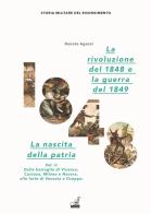 La rivoluzione del 1848. La nascita della patria vol.2 di Renato Agazzi edito da Gaspari