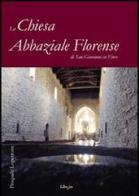 La chiesa abbaziale florense di Pasquale Lopetrone edito da Librare