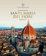 Santa Maria del Fiore. Firenze di Flavia Fiocchi edito da San Paolo Edizioni