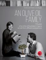 An olive oil family. 110 years of an olive oil business in Liguria as told from different perspectives di Cristina Santagata, Federico Santagata edito da Olio Officina