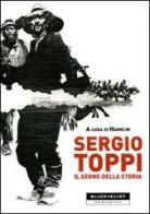 Sergio Toppi. Il segno della storia. Ediz. illustrata edito da Black Velvet
