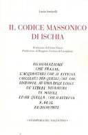 Il Codice massonico di Ischia di Lucia Annicelli edito da Stamperia del Valentino