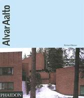 Alvar Aalto. Ediz. inglese di Richard Weston edito da Phaidon