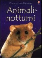 Animali notturni edito da Usborne Publishing