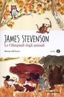 Le olimpiadi degli animali di James Stevenson edito da Mondadori