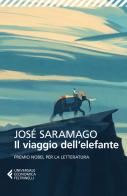 Il viaggio dell'elefante di José Saramago edito da Feltrinelli