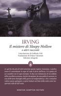 Il mistero di Sleepy Hollow e altri racconti. Ediz. integrale di Washington Irving edito da Newton Compton Editori
