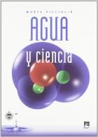 Agua y ciencia di Marta Picciulin edito da EMI