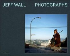 Jeff Wall photographs. Ediz. italiana edito da Allemandi