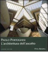 Paolo Portoghesi. L'architettura dell'ascolto di Petra Bernitsa edito da Gangemi Editore